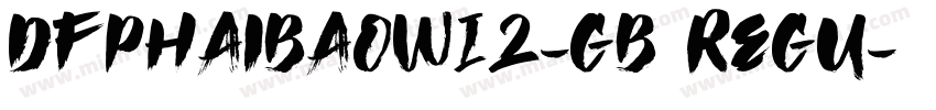 DFPHaiBaoW12-GB Regu字体转换